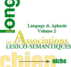 LANGAGE ET APHASIE TOME 2 - ASSOCIATIONS - LOGICIEL D'AP...