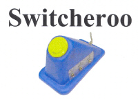 SWITCHEROO - CONTACTEUR BOUTON...
