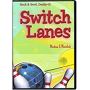 Switch lanes
